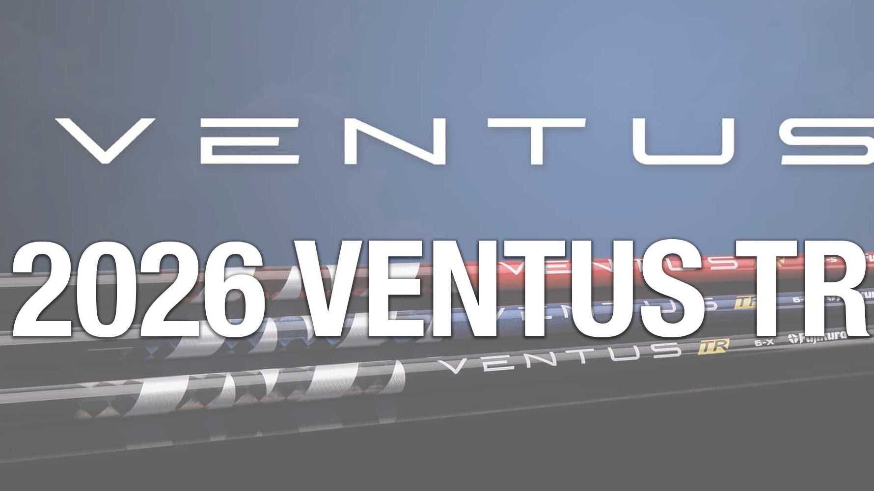 Fujikura 2026 Ventus TR